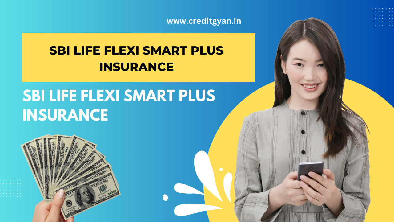 SBI Life Flexi Smart Plus Insurance
