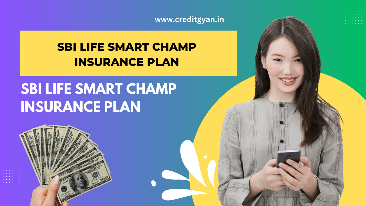 SBI Life Smart Champ Insurance Plan