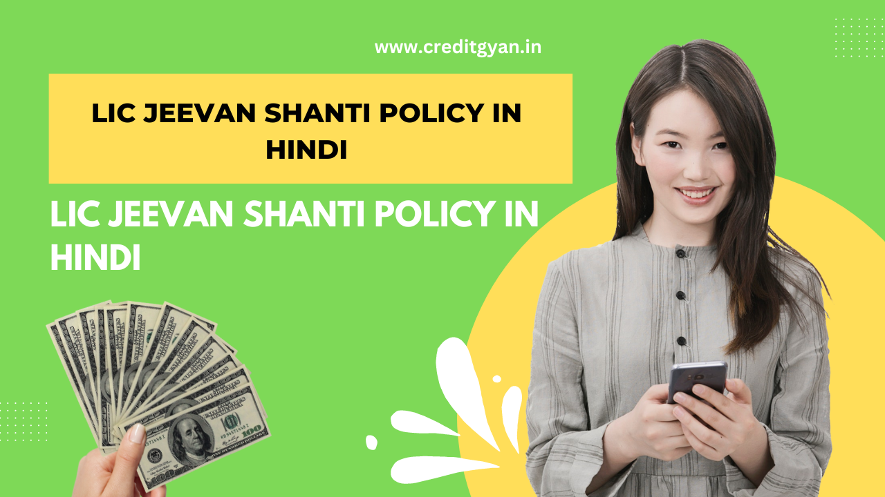 LIC Jeevan Shanti Policy in Hindi