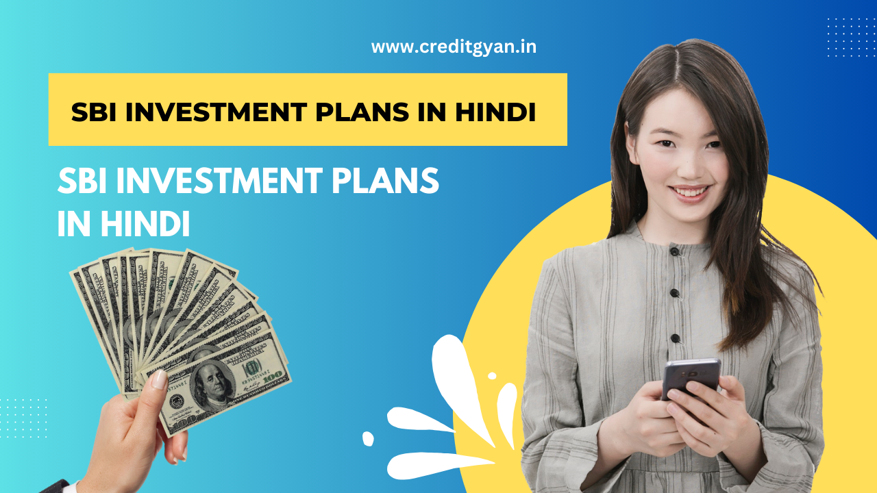SBI Investment Plans in Hindi