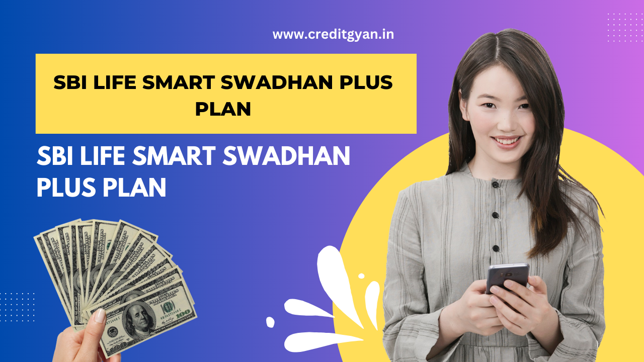 SBI Life Smart Swadhan Plus Plan